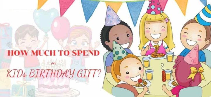 How much should I spend on a child's birthday present